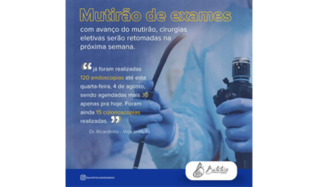 Mutirão de exames avança e cirurgias eletivas serão retomadas na próxima semana.