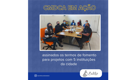 CMDCA em ação: assinados os termos de fomento para projetos com 5 instituições da cidade