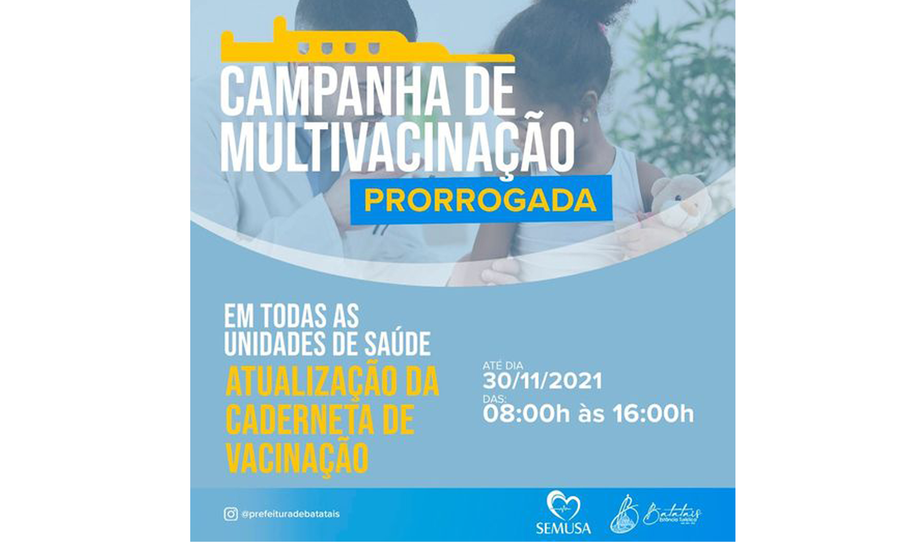 Campanha Estadual de Multi vacinação de SP.