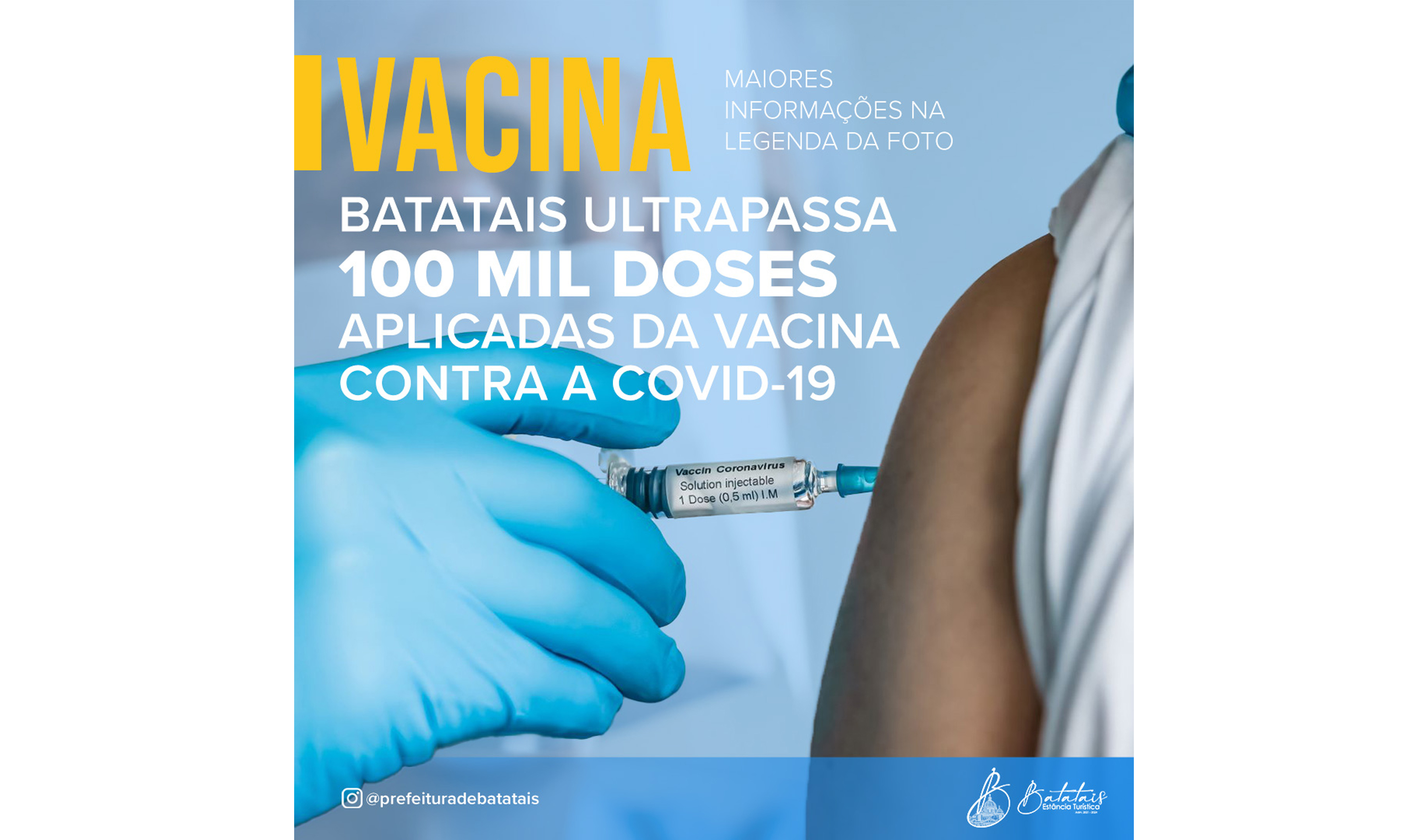 Batatais ultrapassa 100 mil doses aplicadas da vacina contra a covid-19.