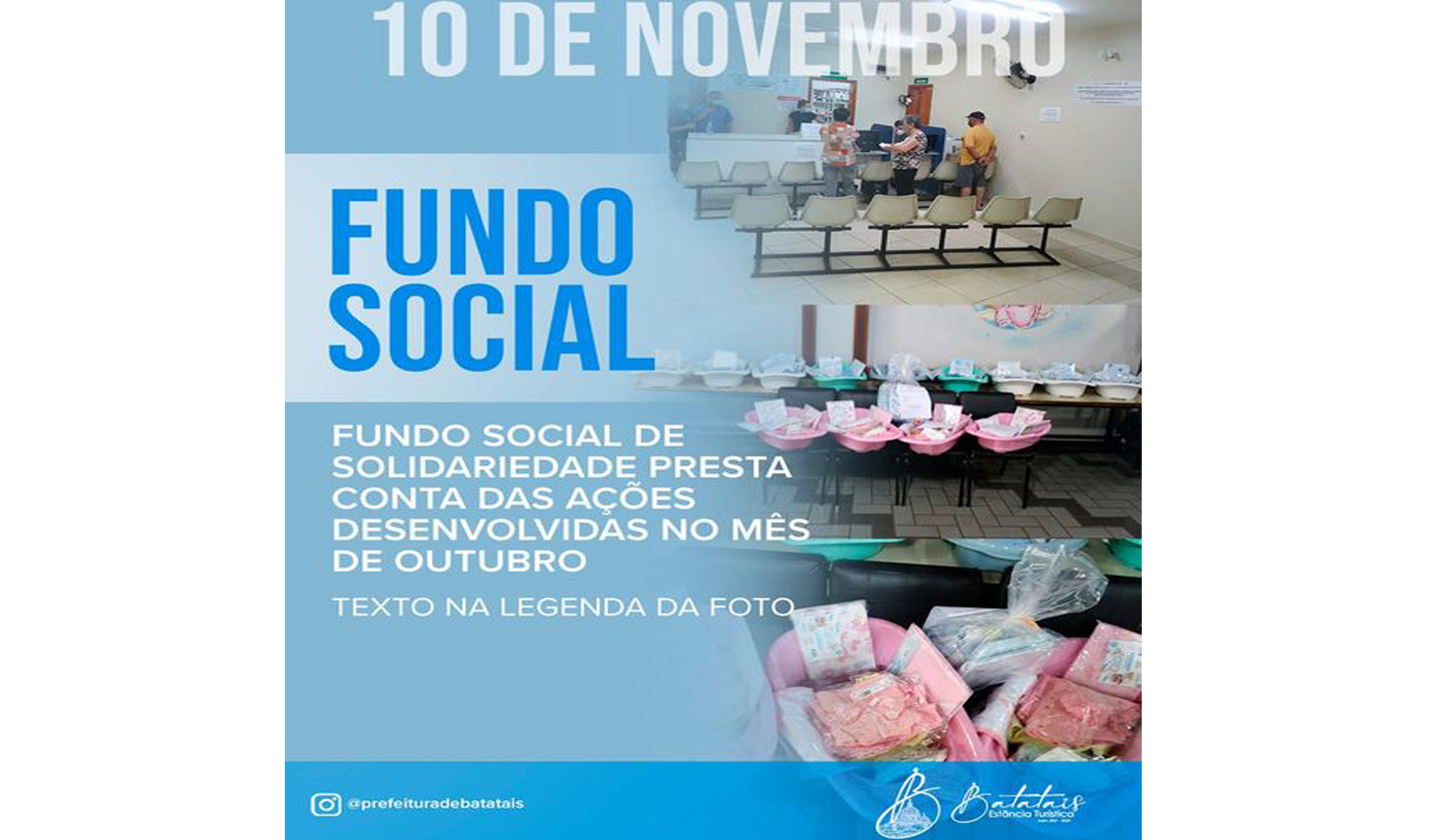 Fundo Social de Solidariedade presta conta das ações desenvolvidas no mês de Outubro.