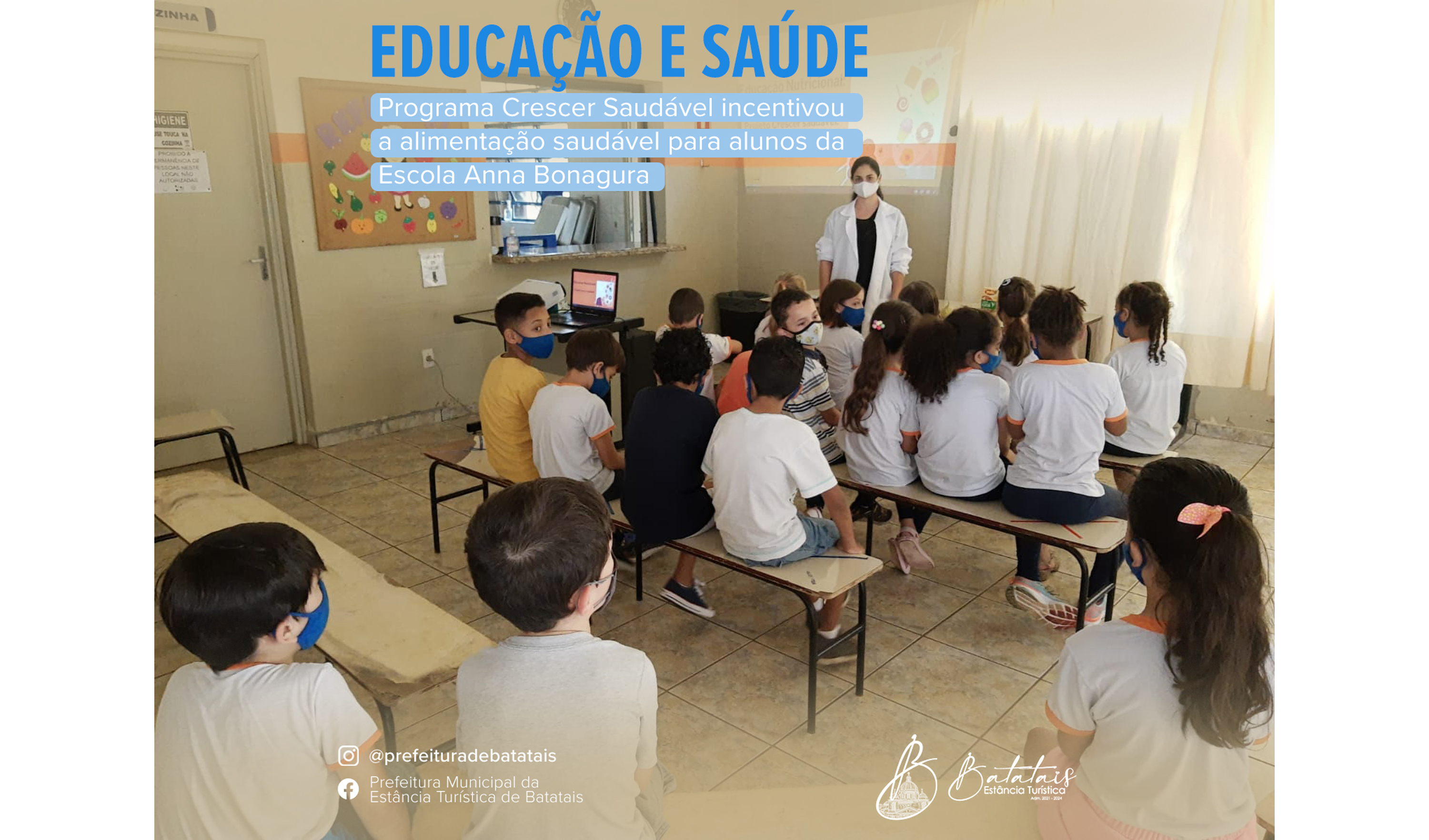 Programa Crescer Saudável incentivou a alimentação saudável para alunos da Escola Anna Bonagura.