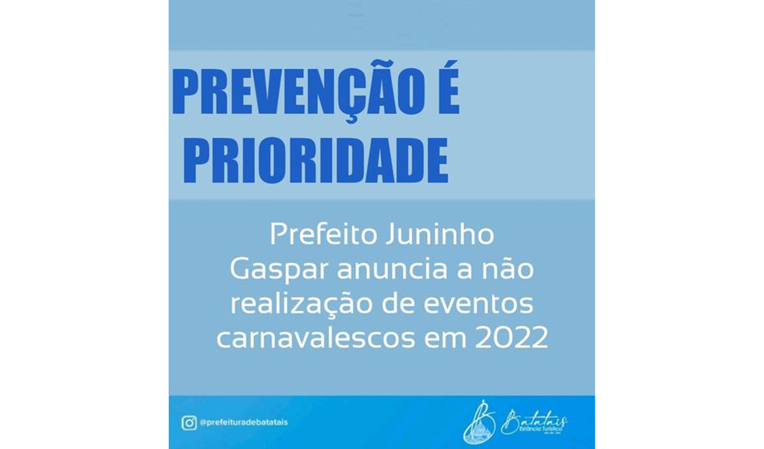 Prefeito Juninho Gaspar anuncia a não realização de eventos carnavalescos em 2022.