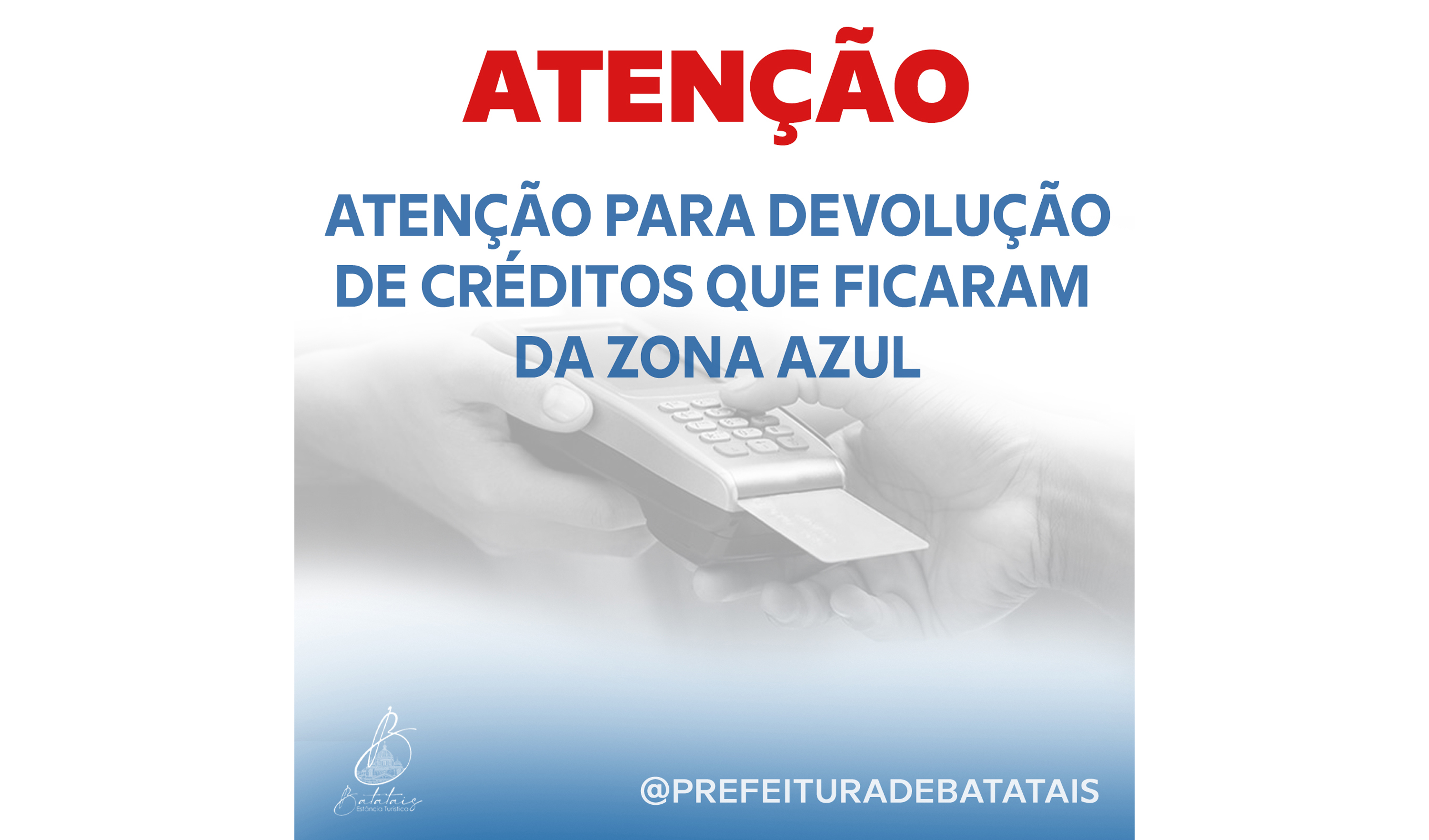 Atenção para devolução de créditos que ficaram da zona azul.