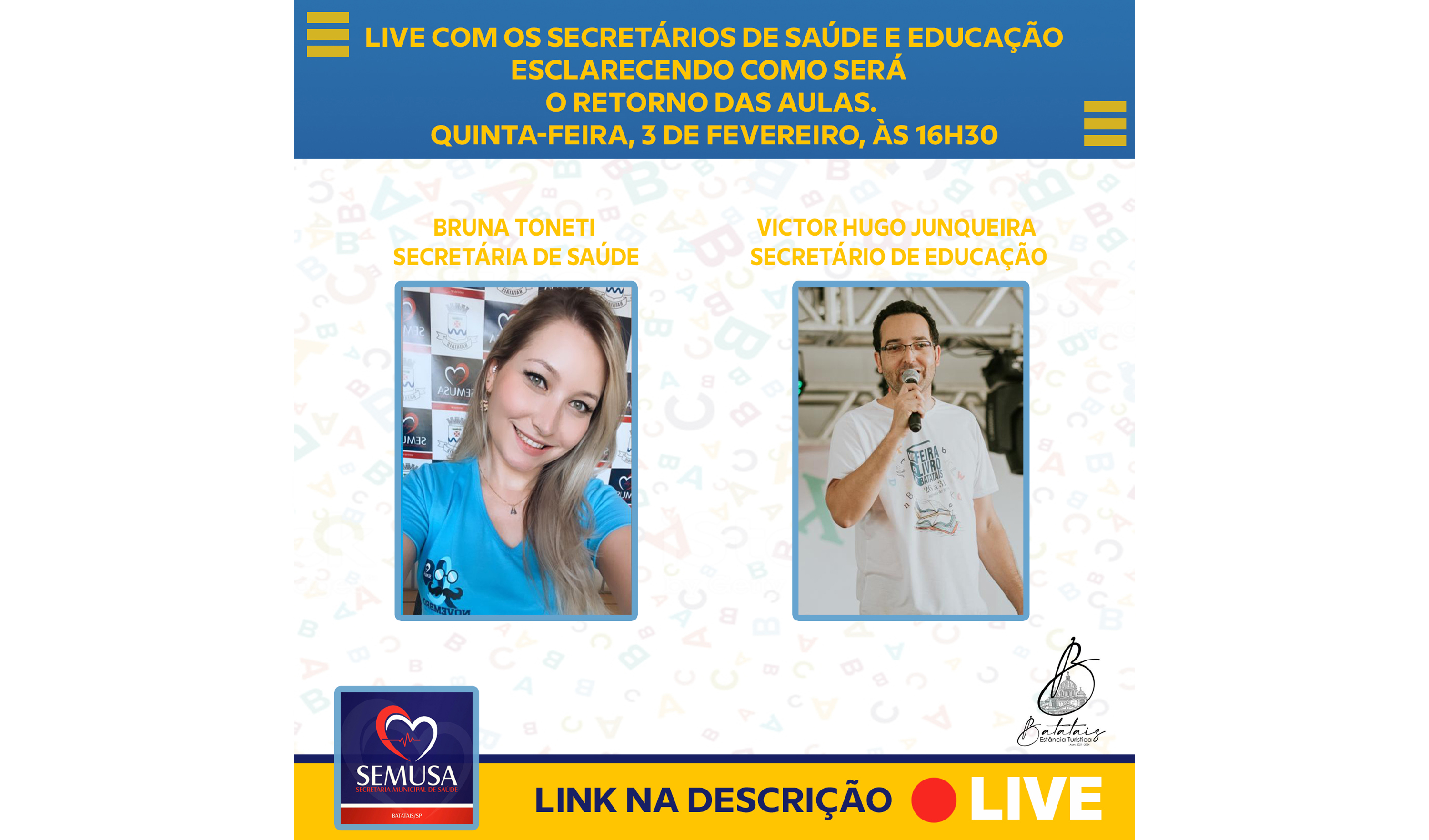 Nesta quinta-feira, 3 de fevereiro, às 16h30, acompanhe a live com os secretários de Saúde e Educação do município esclarecendo como será o retorno das aulas