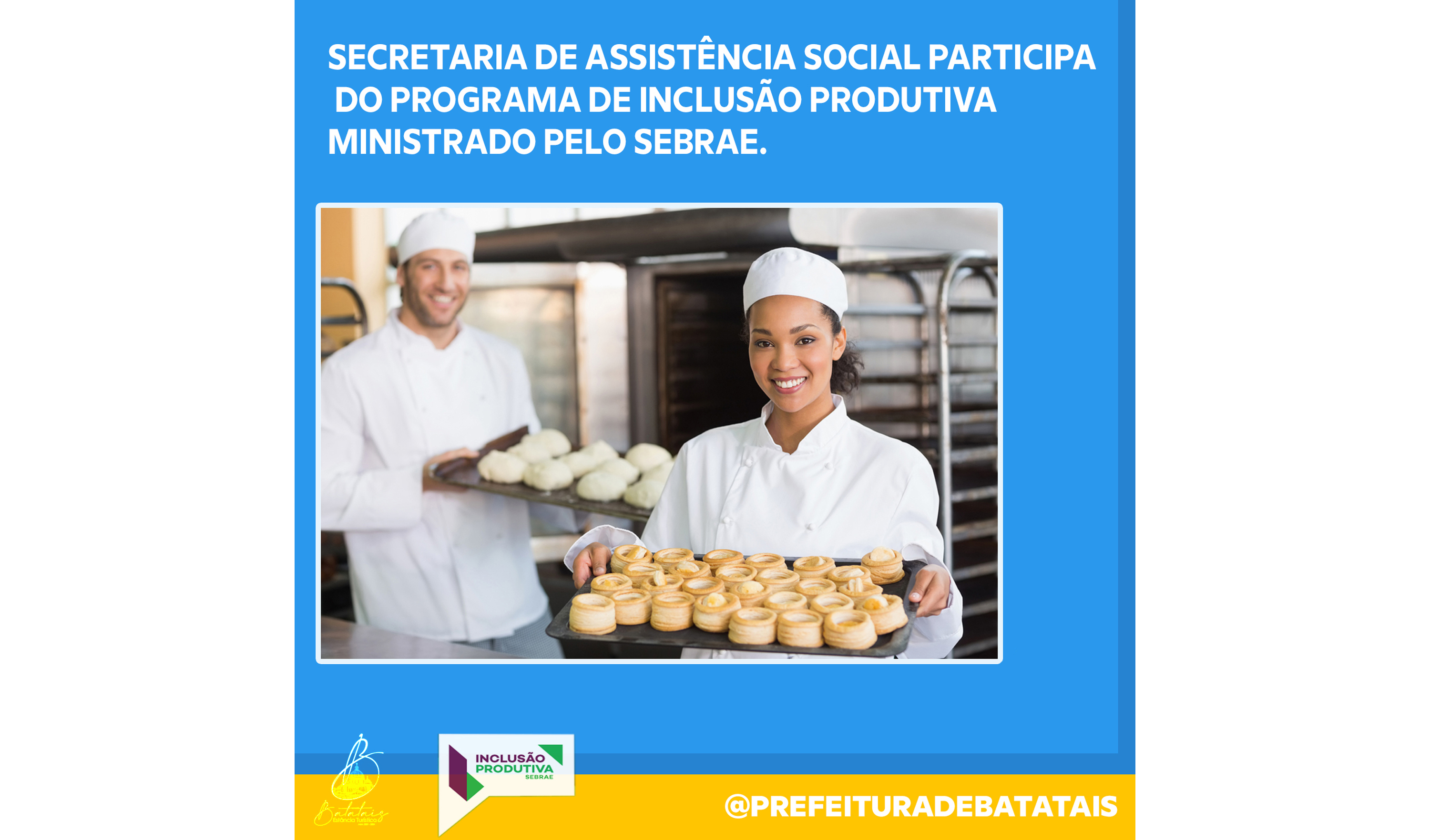 Secretaria de Assistência Social participa do Programa de Inclusão Produtiva ministrado pelo SEBRAE.