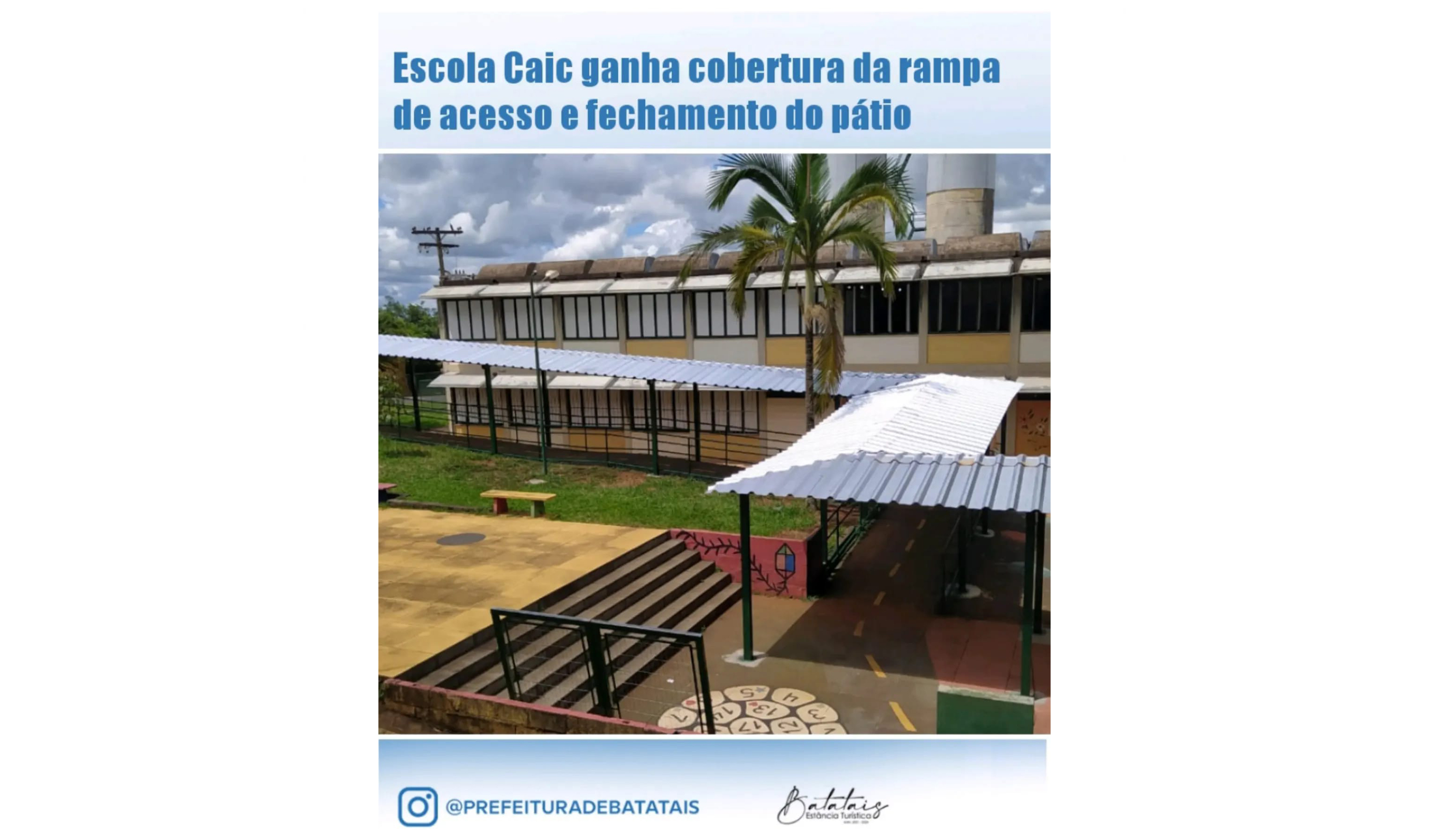 Escola Caic ganha cobertura da rampa de acesso e fechamento do pátio.