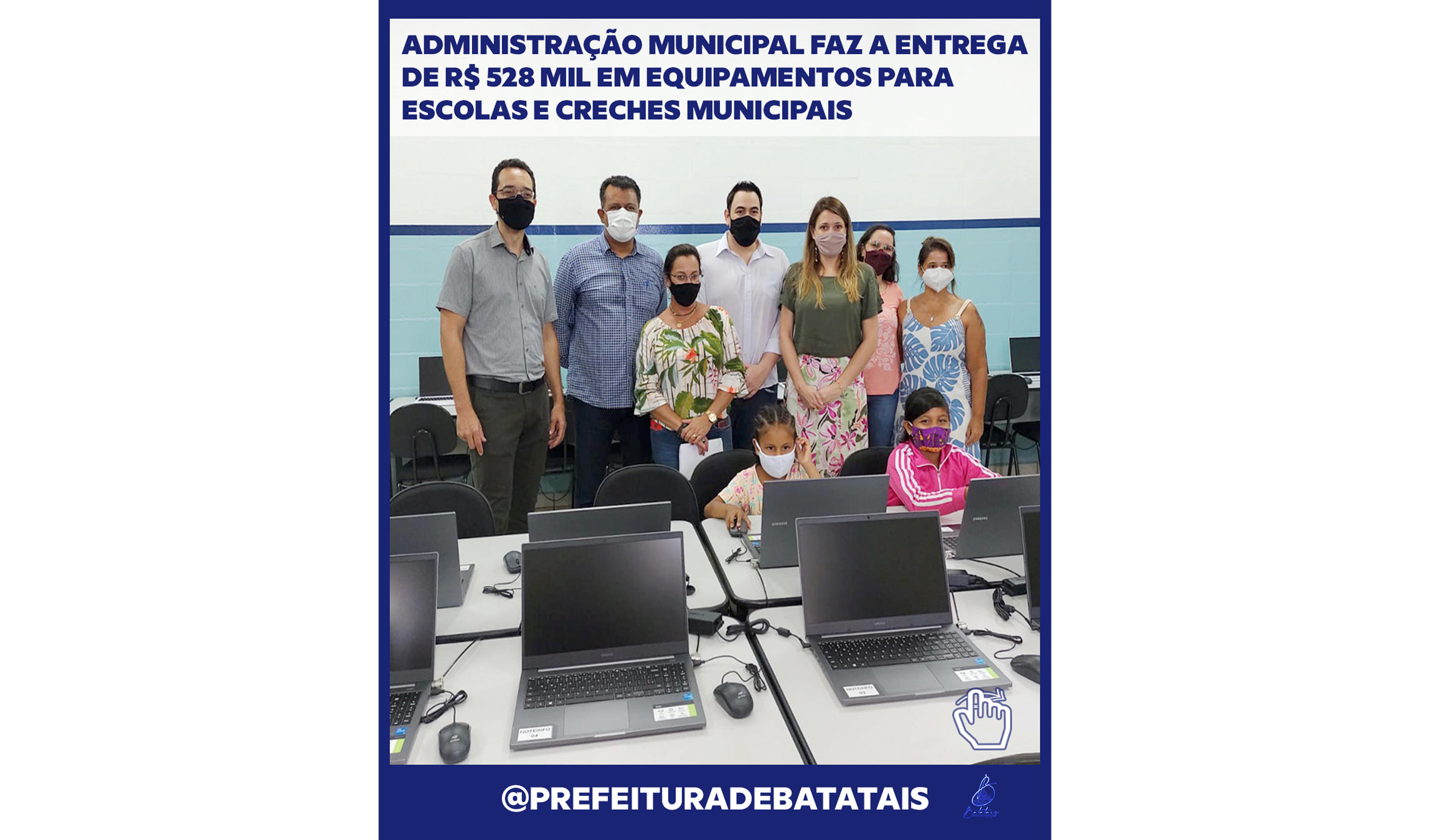 Administração Municipal faz a entrega de R$ 528 mil em equipamentos para escolas e creches municipais