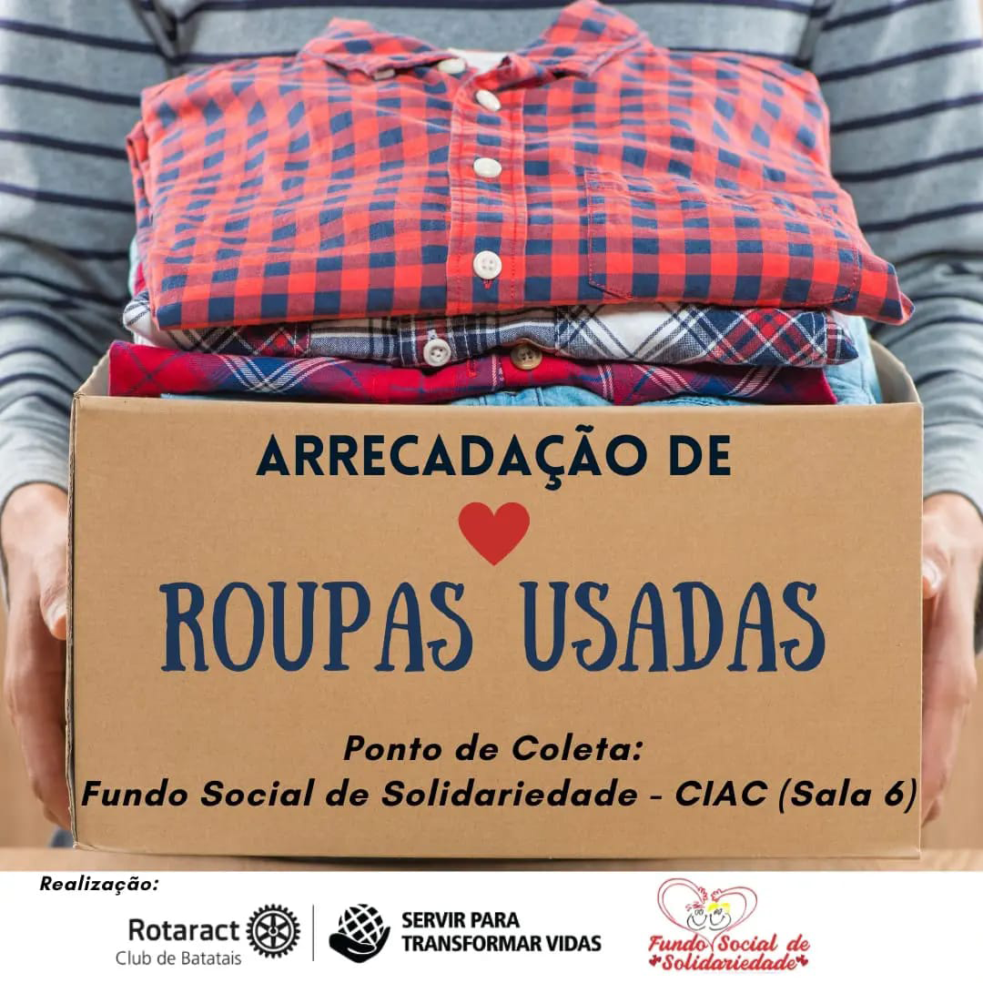 Rotaract Club Batatais promove campanha de arrecadação de roupas para o Fundo Social.