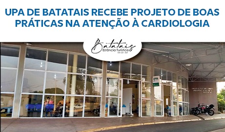 UPA de Batatais recebe projeto de boas práticas na atenção à cardiologia.