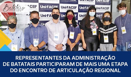 Representantes da Administração de Batatais participaram de mais uma etapa do Encontro de Articulação Regional.