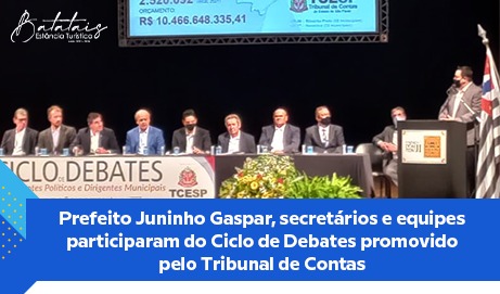 Prefeito Juninho Gaspar, secretários e equipes participaram do Ciclo de Debates promovido pelo Tribunal de Contas