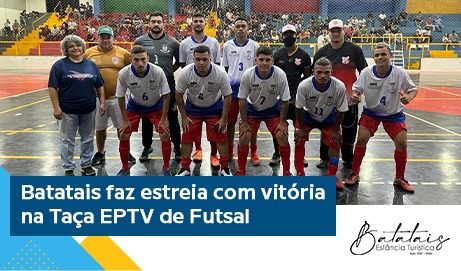 Batatais faz estreia com vitória na Taça EPTV de Futsal.