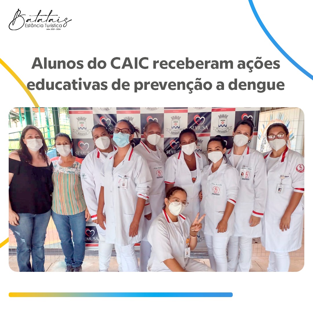 Alunos do CAIC receberam ações educativas de prevenção a dengue.