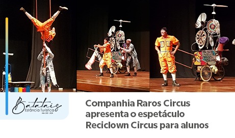 Companhia Raros Circus apresenta o espetáculo Reciclown Circus para alunos de Batatais.