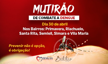 Prefeitura realiza Mutirão de Combate a Dengue no próximo sábado