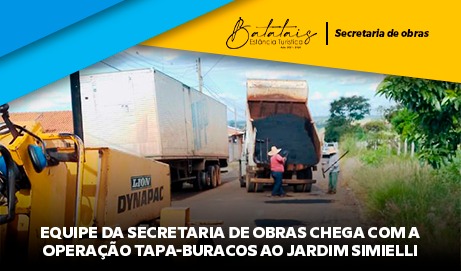 Equipe da Secretaria de Obras chega com a operação Tapa-Buracos ao Jardim Simieli.