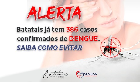 Município tem 386 casos confirmados de dengue