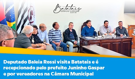 Deputado Baleia Rossi visita Batatais e é recepcionado pelo Prefeito Juninho Gaspar e por vereadores na Câmara Municipal.