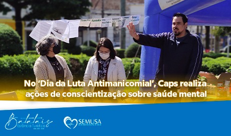 No ‘Dia da Luta Antimanicomial’, Caps realiza ações de conscientização sobre saúde mental.