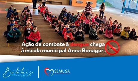 Ação de combate à dengue chega à escola municipal Anna Bonagura