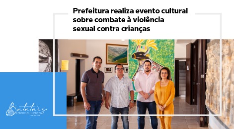 Prefeitura realiza evento cultural sobre combate à violência sexual contra crianças.