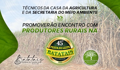 Técnicos da Casa da Agricultura e da Secretaria do Meio Ambiente promoverão encontro com produtores rurais na Festa do Leite.