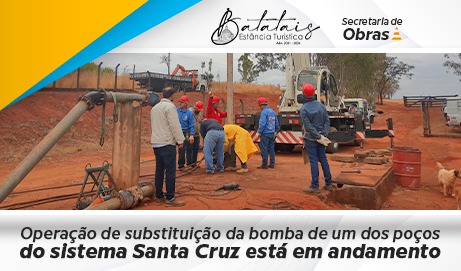 Operação de substituição da bomba de um dos poços do sistema Santa Cruz está em andamento.