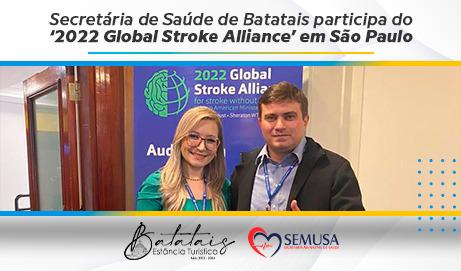 Secretária de Saúde de Batatais participa do ‘2022 Global Stroke Alliance’, evento sobre tecnologias contra o AVC.