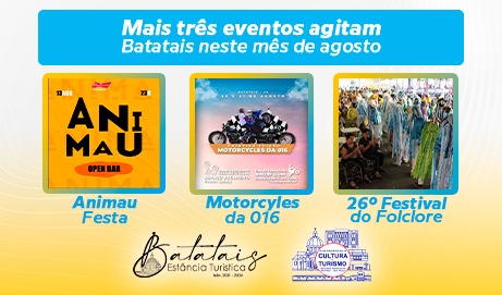 Mais três eventos agitam Batatais neste mês de agosto.