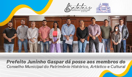 Prefeito Juninho Gaspar dá posse aos membros do Conselho Municipal do Patrimônio Histórico, Artístico e Cultural