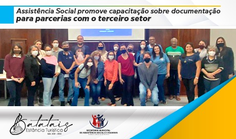 Assistência Social promove capacitação sobre documentação para parcerias com o terceiro setor