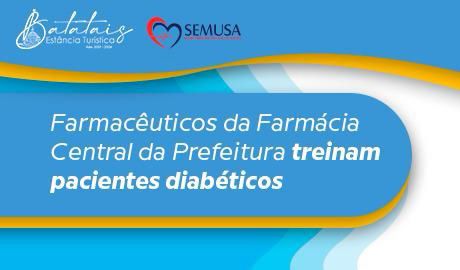 Semusa promove treinamento de pacientes diabéticos nas UBSs de Batatais; informe-se