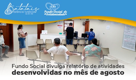 Fundo Social divulga relatório de atividades desenvolvidas no mês de agosto