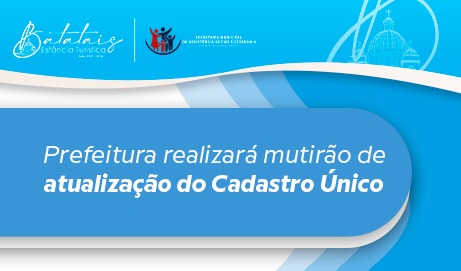 Prefeitura realizará mutirão de atualização do Cadastro Único