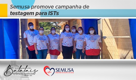 Semusa promove campanha de testagem para Infecções Sexualmente Transmissíveis