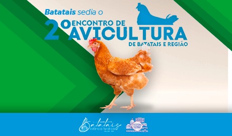 Batatais sedia o 2º Encontro Regional de Avicultura