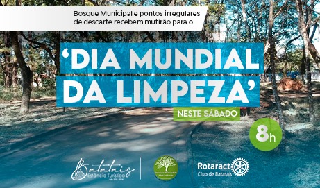 Bosque Municipal e pontos de descarte irregular recebem mutirão para o ‘Dia Mundial da Limpeza’ neste sábado