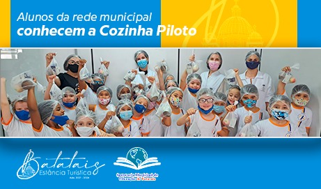 Alunos da rede municipal de educação conhecem a Cozinha Piloto de Batatais.