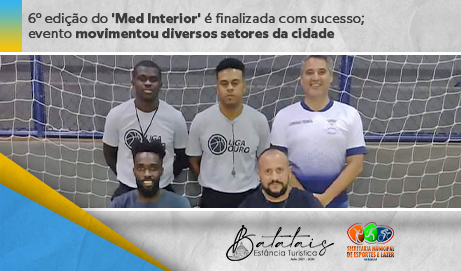 6° edição do 'Med Interior' é finalizada com sucesso; evento movimentou diversos setores da cidade