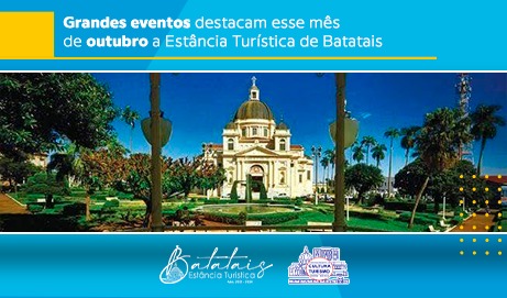 Grandes eventos destacam esse mês de outubro a Estância Turística de Batatais