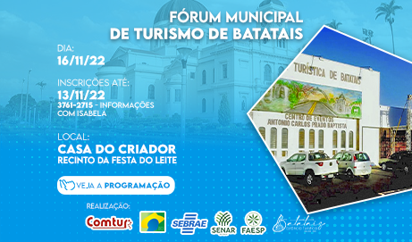 Avanços e oportunidades do Turismo em Batatais serão debatidos em fórum municipal