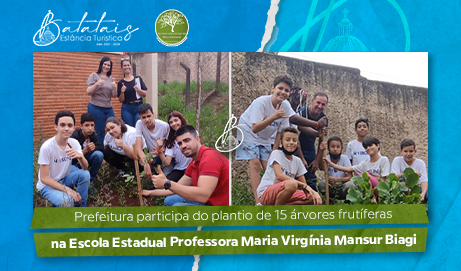 Prefeitura participa do plantio de 15 árvores frutíferas na Escola Estadual Professora Maria Virgínia Mansur Biagi