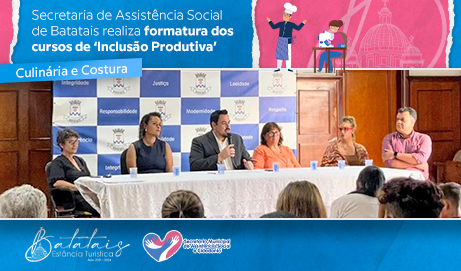 Secretaria de Assistência Social de Batatais realiza formatura dos cursos de ‘Inclusão Produtiva’