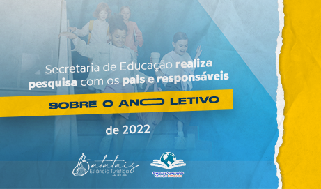 Secretaria de Educação de Batatais realiza pesquisa com os pais e responsáveis sobre o ano letivo de 2022