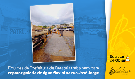 Equipes da Prefeitura de Batatais trabalham para reparar galeria de água fluvial na rua José Jorge