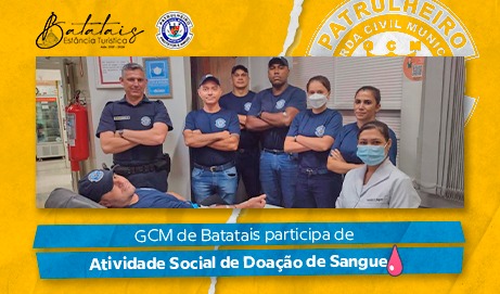 GCM de Batatais participa de Atividade Social de Doação de Sangue