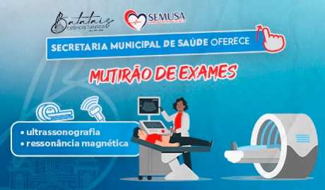 Secretaria Municipal de Saúde de Batatais realiza mutirões para zerar fila de espera em exames