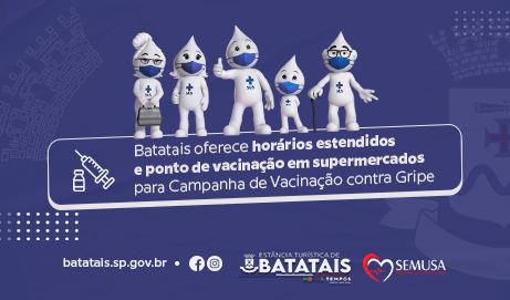 Batatais oferece horários estendidos e ponto de vacinação em supermercados para Campanha de Vacinação contra Gripe