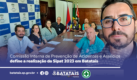 Comissão Interna de Prevenção de Acidentes e Assédios define a realização da Sipat 2023 em Batatais